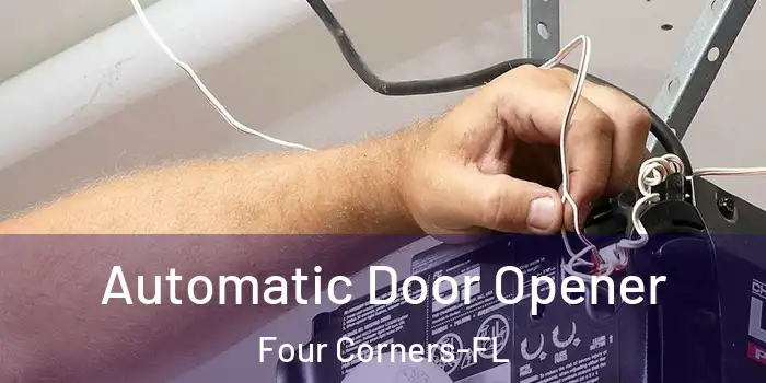  Automatic Door Opener Four Corners-FL