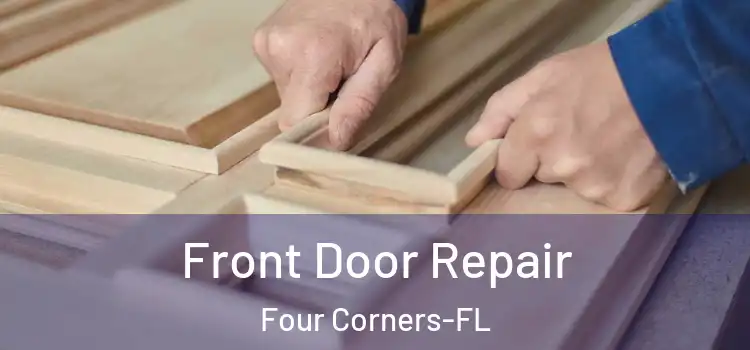 Front Door Repair Four Corners-FL