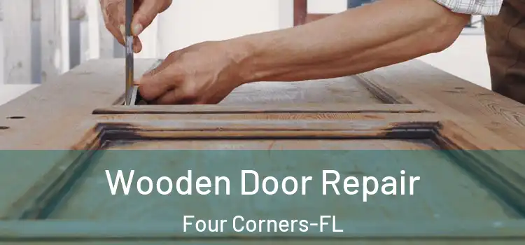  Wooden Door Repair Four Corners-FL